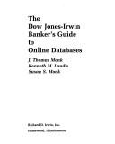 Front cover of The Dow Jones-Irwin banker's guide to online databases by J. Thomas Monk