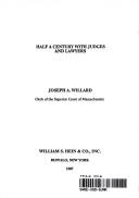 Front cover of Half a century with judges and lawyers by Joseph A. Willard