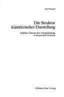 Front cover of Die Struktur künstlerischer Darstellung by Kai Puntel