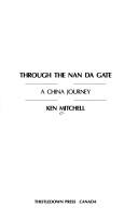 Cover of Through the Nan Da Gate by Ken Mitchell