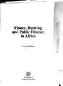 Cover of Money, banking, and public finance in Africa by Ann Willcox Seidman