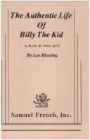 Front cover of The authentic life of Billy the Kid by Lee Blessing