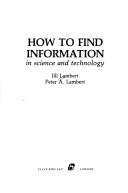 Front cover of How to find information in science and technology by Jill Lambert