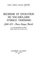 Front cover of Richesse et évolution du vocabulaire d'Erico Veríssimo (1905-1975, Porto Alegre, Brésil) by Carlos Alberto Antunes Maciel