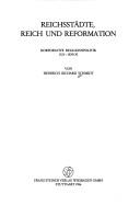 Front cover of Reichsstädte, Reich und Reformation by Heinrich Richard Schmidt