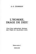 Front cover of L' homme, image de Dieu by A.-G Hamman