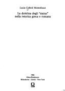 Front cover of La dottrina degli "status" nella retorica greca e romana by Lucia Calboli Montefusco