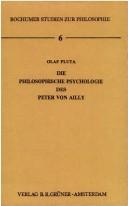 Front cover of Die philosophische Psychologie des Peter von Ailly by Olaf Pluta