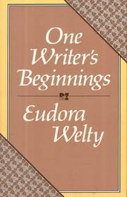 Cover of One writer's beginnings by Eudora Welty