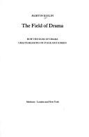 Front cover of The field of drama by Martin Esslin