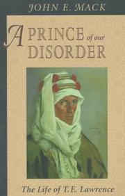 Front cover of A Prince of Our Disorder by John E. Mack