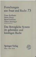 Cover of Das Bewegliche System im geltenden und künftigen Recht by F. Bydlinski