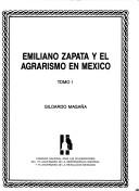 Front cover of Emiliano Zapata y el agrarismo en México by Gildardo Magaña