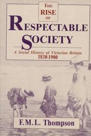 Front cover of The rise of respectable society by F. M. L. Thompson