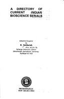 Cover of A directory of current Indian bioscience serials by R. Subbaiah