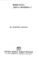 Front cover of Bodh Gaya, Shiva--Buddha--? by S. Narayan