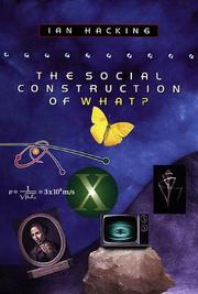 Front cover of The social construction of what? by Ian Hacking