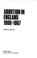 Front cover of Abortion in England, 1900-1967 by Barbara Brookes