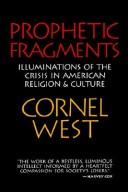 Cover of Prophetic fragments by Cornel West