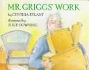 Cover of Mr Griggs' Work by Cynthia Rylant