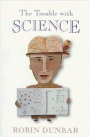 Front cover of The trouble with science by R. I. M. Dunbar