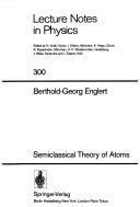 Front cover of Semiclassical theory of atoms by Berthold-Georg Englert
