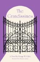 Front cover of The Grandissimes by George Washington Cable