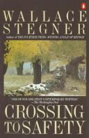 Cover of Crossing to Safety by Wallace Stegner