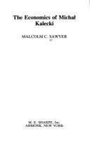 Cover of The economics of Michał Kalecki by Malcolm C. Sawyer
