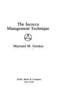 Cover of The Iacocca management technique by Maynard M. Gordon