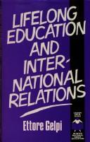 Front cover of Lifelong education and international relations by Ettore Gelpi