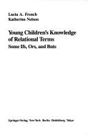 Front cover of Young children's knowledge of relational terms by Lucia A. French