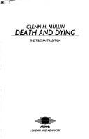 Cover of Death and dying by Glenn H. Mullin