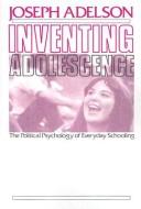 Cover of Inventing adolescence by Joseph Adelson