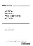 Front cover of Money, banking, and economic activity by Lloyd Brewster Thomas