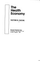 Cover of The Health Economy by Victor R. Fuchs