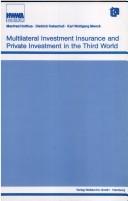Cover of Multilateral investment insurance and private investment in the Third World by Manfred Holthus