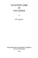 Cover of Aviation lore in Faulkner by Harrison, Robert L.