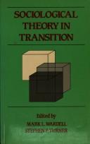 Front cover of Sociological theory in transition by Stephen P. Turner