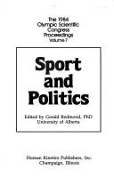 Front cover of Sport and politics by Olympic Scientific Congress (1984 Eugene, Or.)