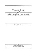 Front cover of Tapping Reeve and the Litchfield Law School by Marian C. McKenna