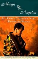 Front cover of All God's children need traveling shoes by Maya Angelou