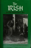 Cover of The Irish in the Victorian city by Roger Swift