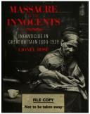 Front cover of The massacre of the innocents by Rose, Lionel