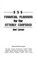 Front cover of Financial planning for the utterly confused by Joel J. Lerner