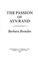 Front cover of The passion of Ayn Rand by Barbara Branden