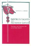 Cover of Broken Lights and Mended Lives by Rowan A. Greer