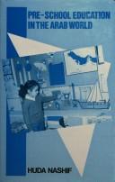 Front cover of Pre-school education in the Arab world by Huda Nashif