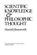 Cover of Scientific knowledge & philosophic thought by Harold Himsworth