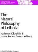 Front cover of The Natural philosophy of Leibniz by James Robert Brown